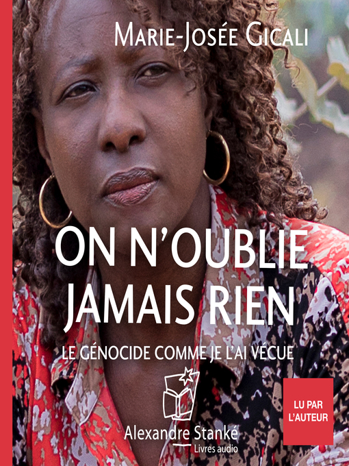 Title details for On n'oubllie jamais rien by Marie-Josée Gicali - Available